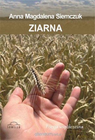Ziarna - Anna Magdalena Siemczuk [KSIĄŻKA]