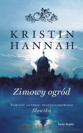 Zimowy ogród (ekskluzywna edycja limitowana) - Kristin Hannah [KSIĄŻKA]