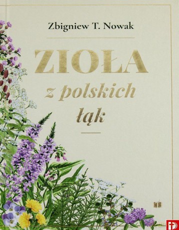 Zioła z polskich łąk - Zbigniew T. Nowak [KSIĄŻKA]