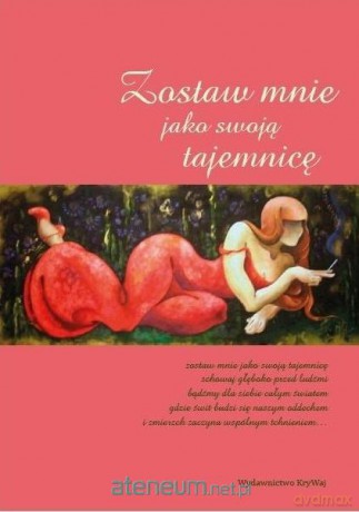 Zostaw mnie jako swoją tajemnicę [KSIĄŻKA]