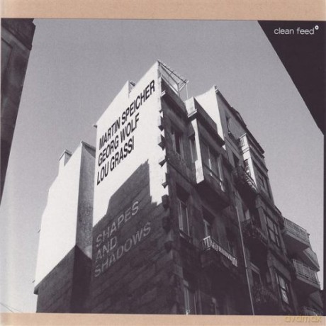 Martin Speicher, Georg Wolf, Lou Grassi: Shapes and Shadows [CD]