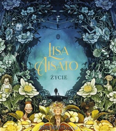 Życie - Lisa Aisato [KSIĄŻKA]