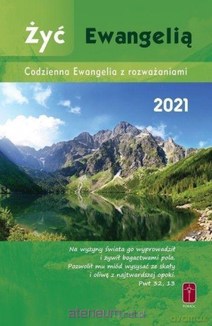 Żyć Ewangelią 2021 Codzienna Ewangelia [KSIĄŻKA]