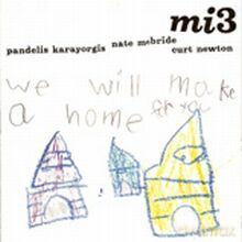 MI3: We Will Make a Home for You [CD]