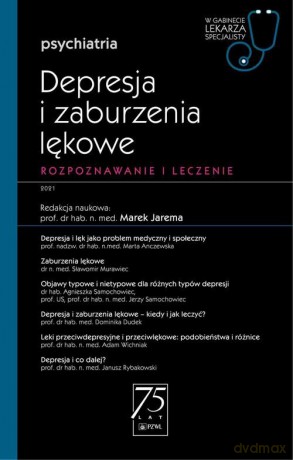 Depresja i zaburzenia lękowe W gabinecie lekarza specjalisty - Marek Jarema [KSIĄŻKA]