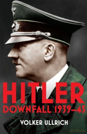 Hitler Volume II - Volker Ullrich [KSIĄŻKA]