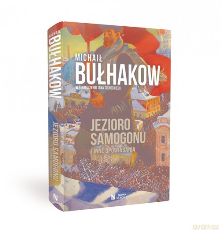 Jezioro samogonu - Michaił Bułhakow [KSIĄŻKA]