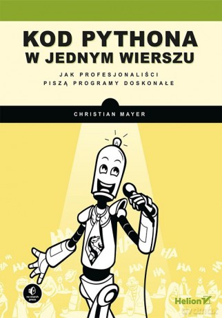Kod Pythona w jednym wierszu. - Christian Mayer [KSIĄŻKA]