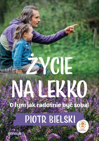 Życie na lekko. - Piotr Bielski [KSIĄŻKA]