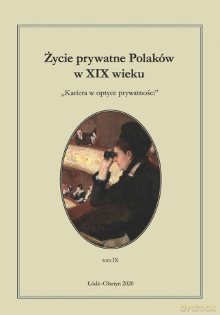 Życie prywatne Polaków w XIX wieku [KSIĄŻKA]