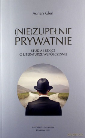 (Nie)zupełnie prywatnie - Adrian Gleń [KSIĄŻKA]