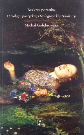 Bezkres poranka - Michał Gołębiowski [KSIĄŻKA]