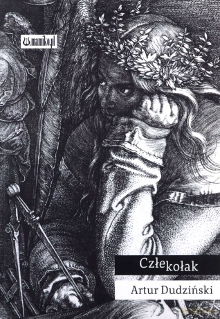 Człekołak - Artur Dudziński [KSIĄŻKA]
