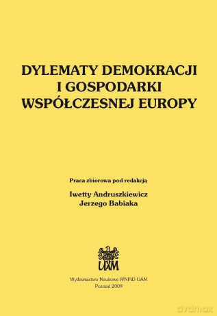 Dylematy demokracji i gospodarki współczesnej Europy [KSIĄŻKA]
