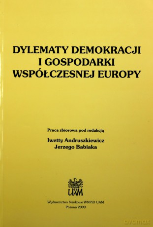 Dylematy demokracji i gospodarki współczesnej Europy [KSIĄŻKA]