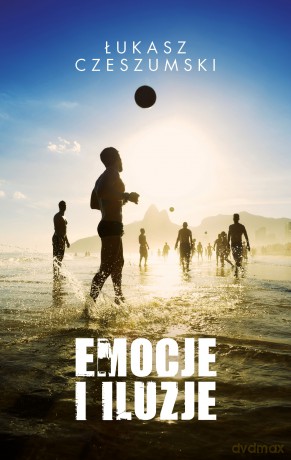 Emocje i iluzje - Łukasz Czeszumski [KSIĄŻKA]