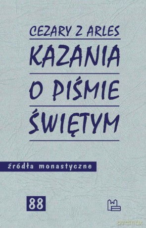 Kazania o Piśmie Świętym - Z Arles Cezary [KSIĄŻKA]