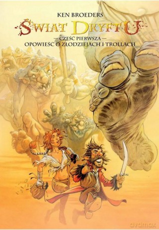 Świat Dryftu. Część 1. Opowieść o złodziejach i trollach - Ken Broeders [KOMIKS]