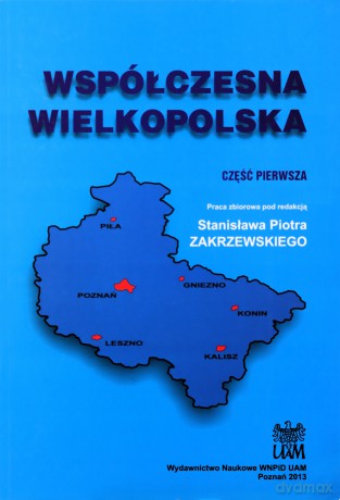 Współczesna Wielkopolska cz. 1 - S. Red.Zakrzewski [KSIĄŻKA]