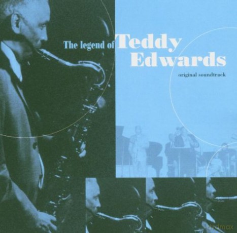 Teddy Edwards: The Legend Of Teddy Edwards [CD]