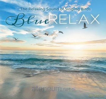 Blue Relax - Singing Birds cz. 2 [CD]
