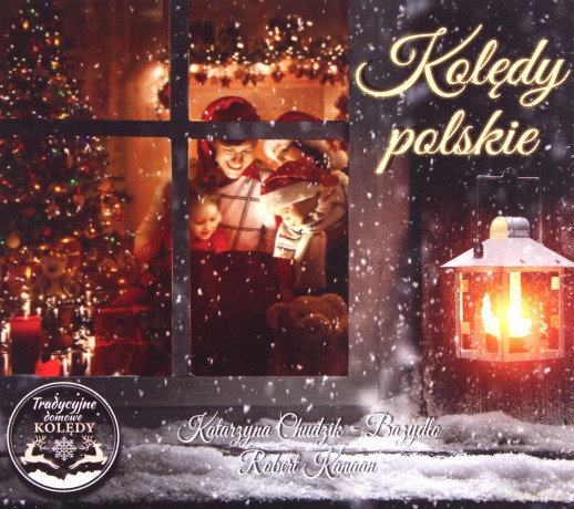 Robert Kanaan: Kolędy polskie. Tradycyjne domowe kolędy [CD]