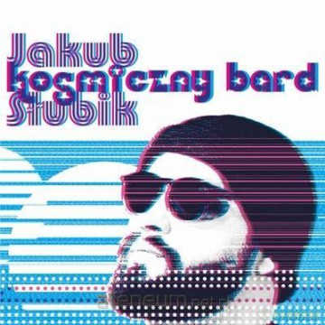 Jakub Słubik: Kosmiczny Bard [CD]