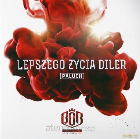 Paluch: Lepszego życia diler [CD]