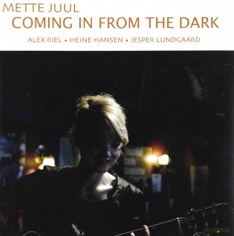 Mette Juul, Lex Riel, Heine Hansen, Jesper Lundgaard: Coming in from the Dark [CD]