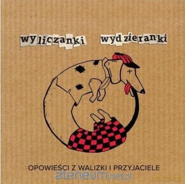 Wyliczanki wydzieranki opowieści [CD]