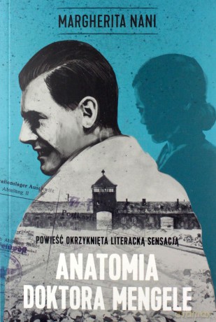 Anatomia doktora Mengele - Margherita Nani [KSIĄŻKA]