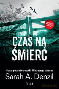 Czas na śmierć - Sarah A. Denzil [KSIĄŻKA]