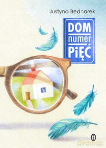 Dom numer pięć - Justyna Bednarek [KSIĄŻKA]