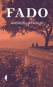 Fado - Andrzej Stasiuk [KSIĄŻKA]