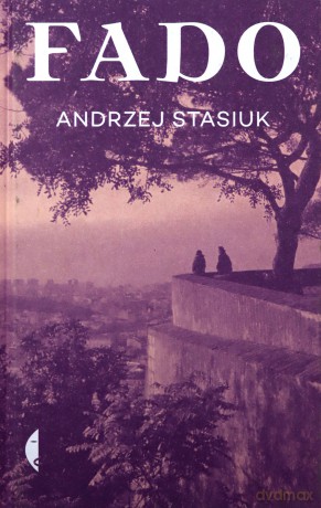 Fado - Andrzej Stasiuk [KSIĄŻKA]