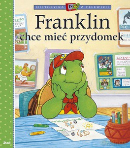 Franklin chce mieć przydomek - Paulette Bourgeois [KSIĄŻKA]