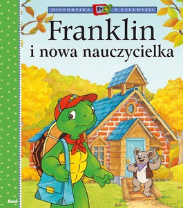 Franklin i nowa nauczycielka - Paulette Bourgeois [KSIĄŻKA]
