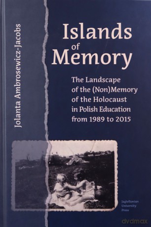 Islands of Memory - Jolanta Ambrosewicz-Jacobs [KSIĄŻKA]