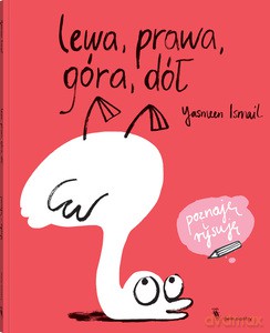 Lewa, prawa, góra, dół - Yasmeen Ismail [KSIĄŻKA]