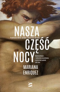 Nasza część nocy - Mariana Enriquez [KSIĄŻKA]