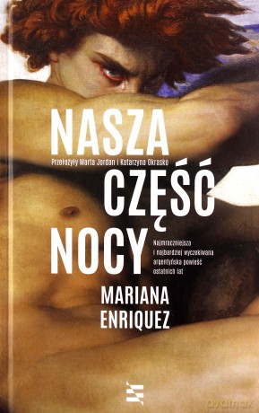 Nasza część nocy - Mariana Enriquez [KSIĄŻKA]