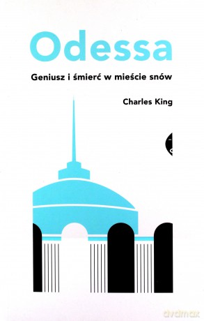 Odessa - Charles King [KSIĄŻKA]