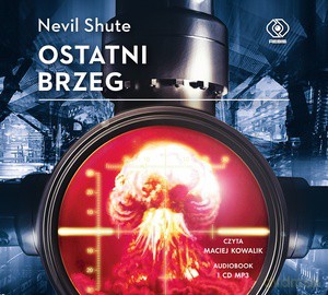 Ostatni brzeg - Nevil Shute [AUDIOBOOK]