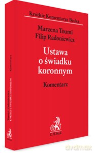 Ustawa o świadku koronnym. Komentarz WYD.1/2020 - Filip Radoniewicz, Marzena Toumi [KSIĄŻKA]