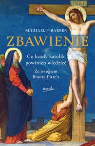 Zbawienie - Michael P. Barber [KSIĄŻKA]