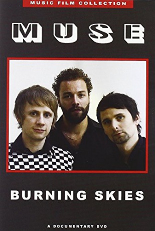 Muse: Burning Skies [DVD]