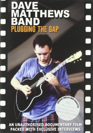 Dave Matthews: Plugging the Gaps [DVD]