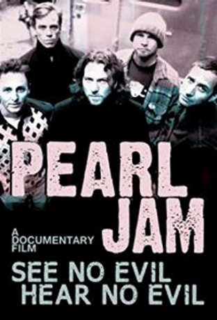 Pearl Jam: See No Evil, Hear No Evil [DVD]