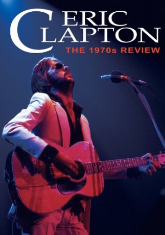 Eric Clapton: The 1970s Review [DVD]