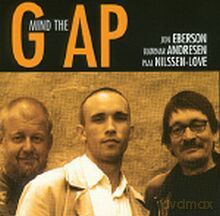 Jon Eberson, Bjornar Andresen, Paal Nilssen-Love: Mind the gap [CD]